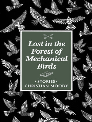 cover image of Lost in the Forest of Mechanical Birds